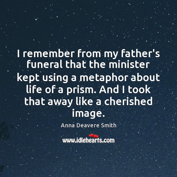 I remember from my father’s funeral that the minister kept using a Image