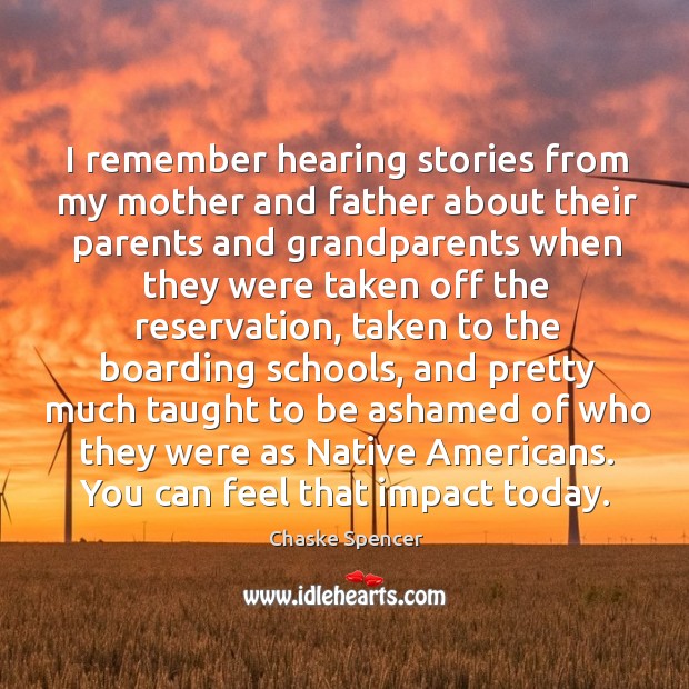 I remember hearing stories from my mother and father about their parents Image