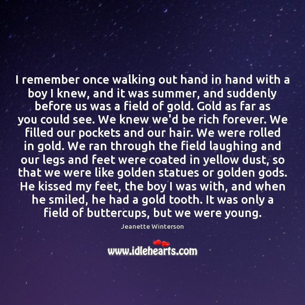 I remember once walking out hand in hand with a boy I Summer Quotes Image