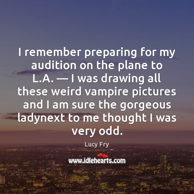 I remember preparing for my audition on the plane to L.A. — Image