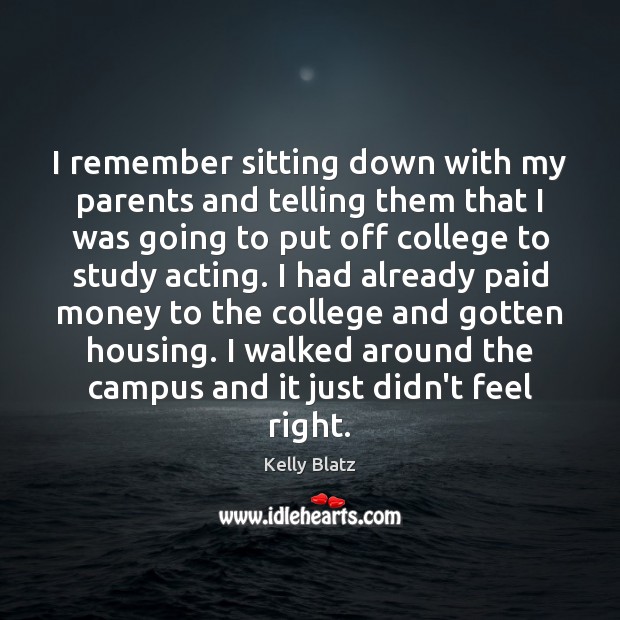 I remember sitting down with my parents and telling them that I Image