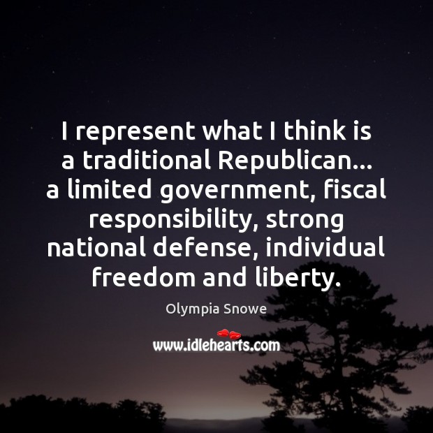 I represent what I think is a traditional Republican… a limited government, Image