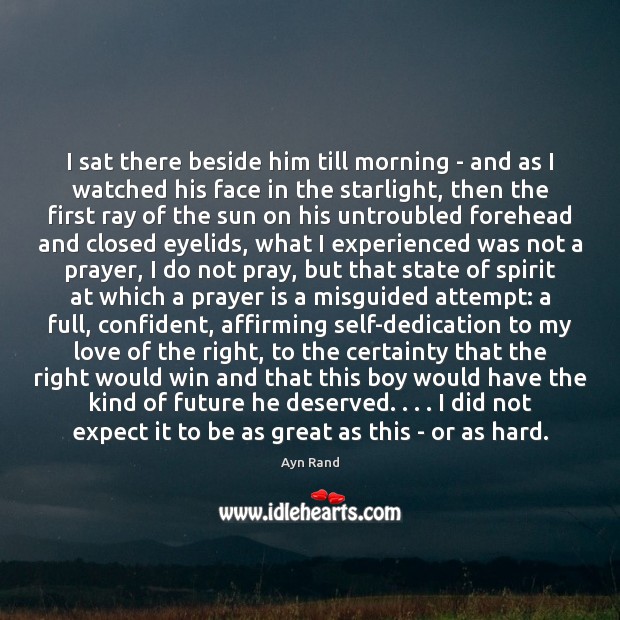 I sat there beside him till morning – and as I watched Prayer Quotes Image