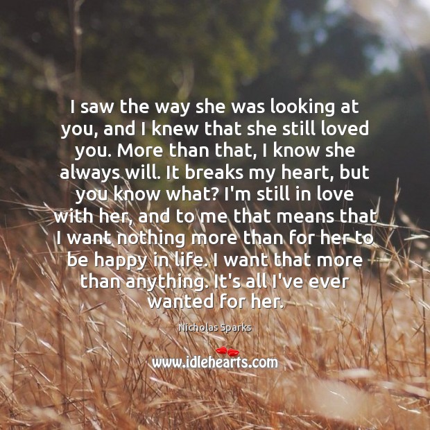 I saw the way she was looking at you, and I knew Image
