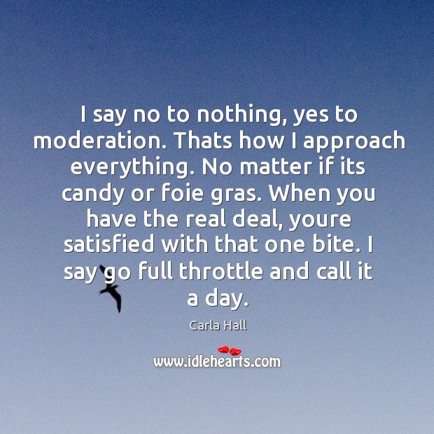 I say no to nothing, yes to moderation. Thats how I approach Image