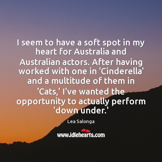 I seem to have a soft spot in my heart for Australia Lea Salonga Picture Quote