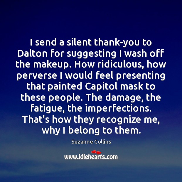 I send a silent thank-you to Dalton for suggesting I wash off Image