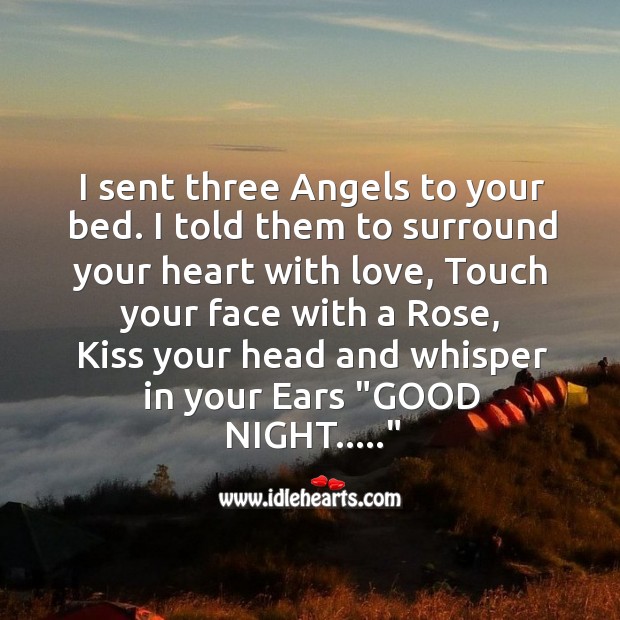 I sent three angels to your bed. Good Night Quotes Image