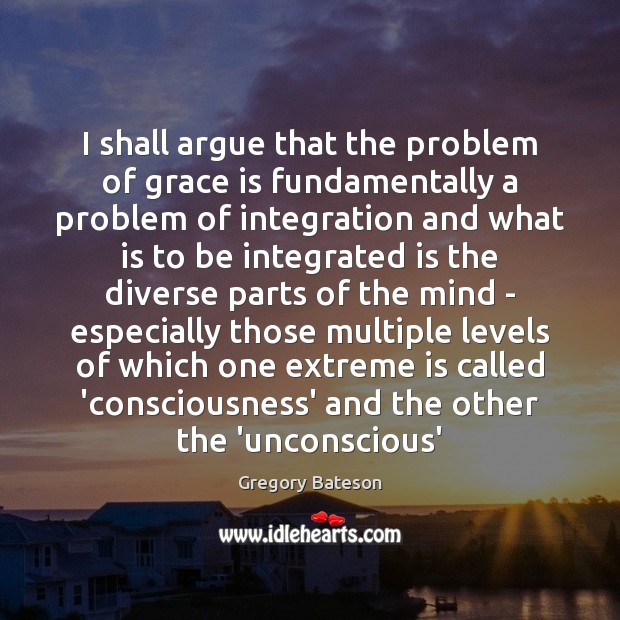 I shall argue that the problem of grace is fundamentally a problem Image