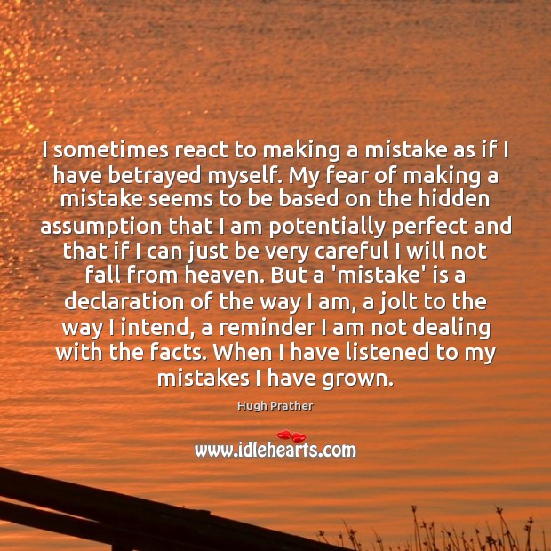 I sometimes react to making a mistake as if I have betrayed Image