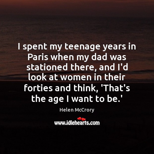 I spent my teenage years in Paris when my dad was stationed Image