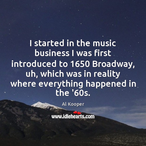 I started in the music business I was first introduced to 1650 Broadway, Image