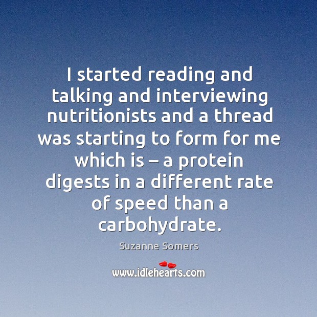 I started reading and talking and interviewing nutritionists Image