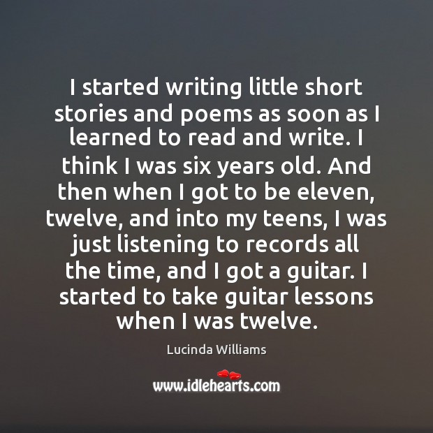 I started writing little short stories and poems as soon as I Teen Quotes Image