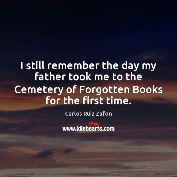 I still remember the day my father took me to the Cemetery Image