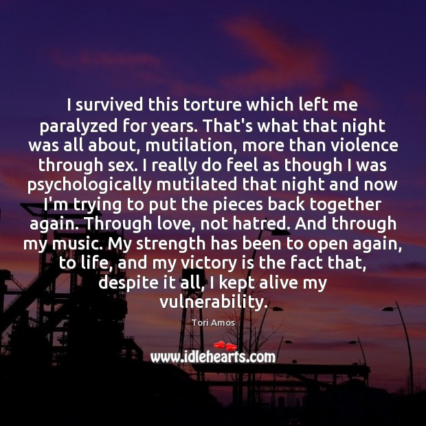 I survived this torture which left me paralyzed for years. That’s what Victory Quotes Image