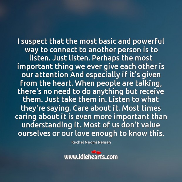 I suspect that the most basic and powerful way to connect to Care Quotes Image
