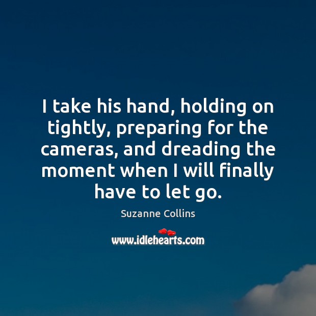 I take his hand, holding on tightly, preparing for the cameras, and Image