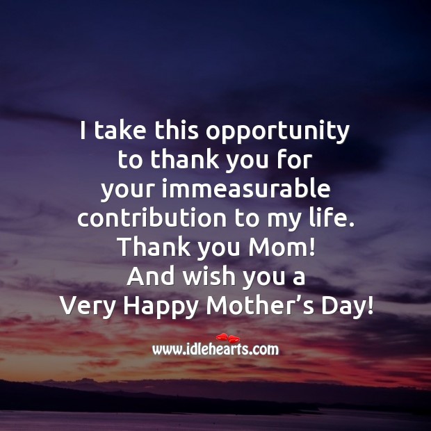 I take this opportunity to thank you for Mother’s Day Quotes Image