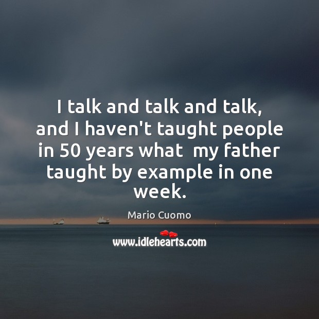 I talk and talk and talk, and I haven’t taught people in 50 Image