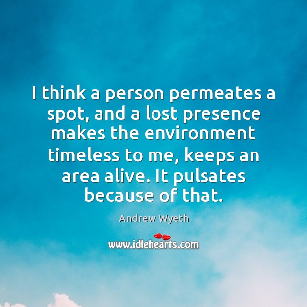 I think a person permeates a spot, and a lost presence makes Image