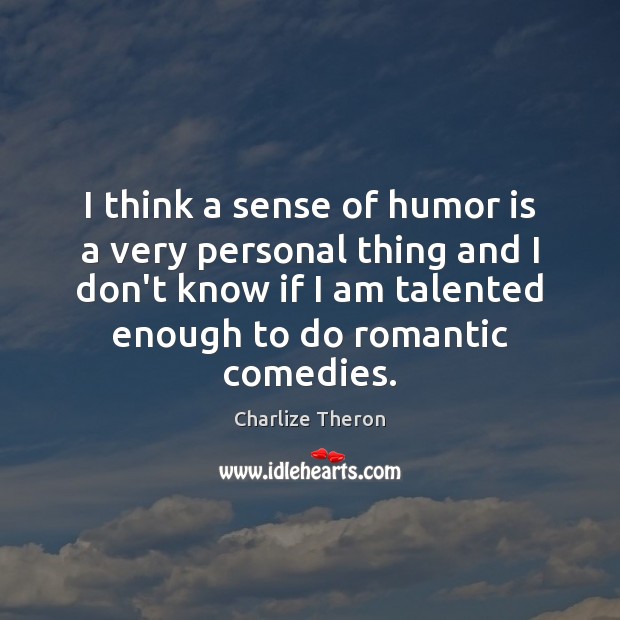 I think a sense of humor is a very personal thing and Humor Quotes Image