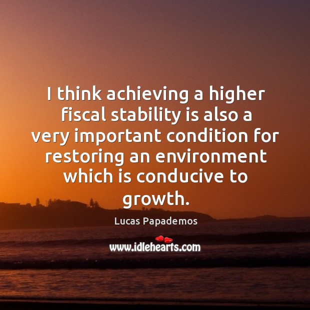 I think achieving a higher fiscal stability is also a very important Image