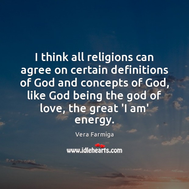 I think all religions can agree on certain definitions of God and Image
