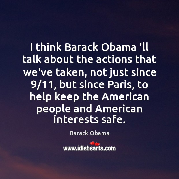 I think Barack Obama ‘ll talk about the actions that we’ve taken, Image