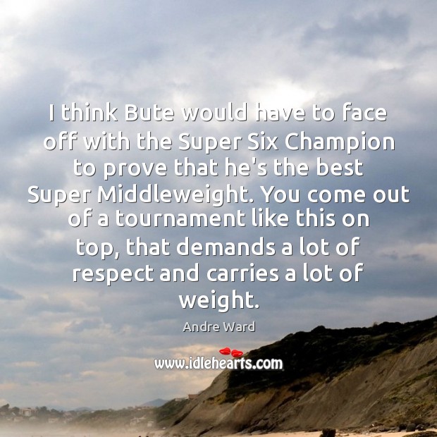 I think Bute would have to face off with the Super Six Image