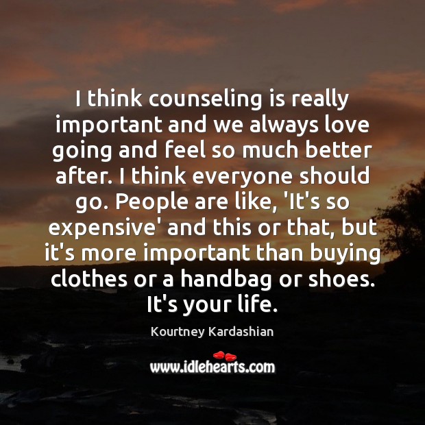 I think counseling is really important and we always love going and Image