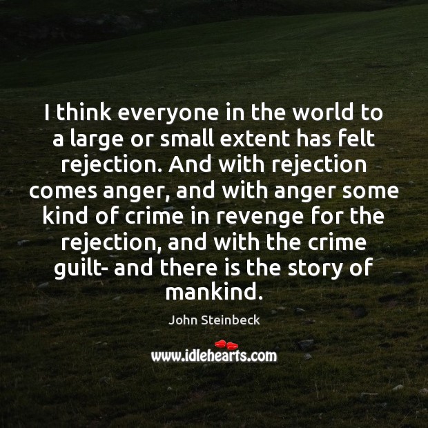 I think everyone in the world to a large or small extent Crime Quotes Image