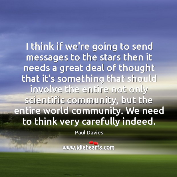 I think if we’re going to send messages to the stars then Image