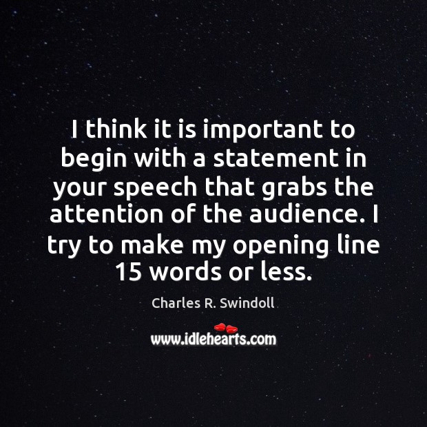 I think it is important to begin with a statement in your Charles R. Swindoll Picture Quote
