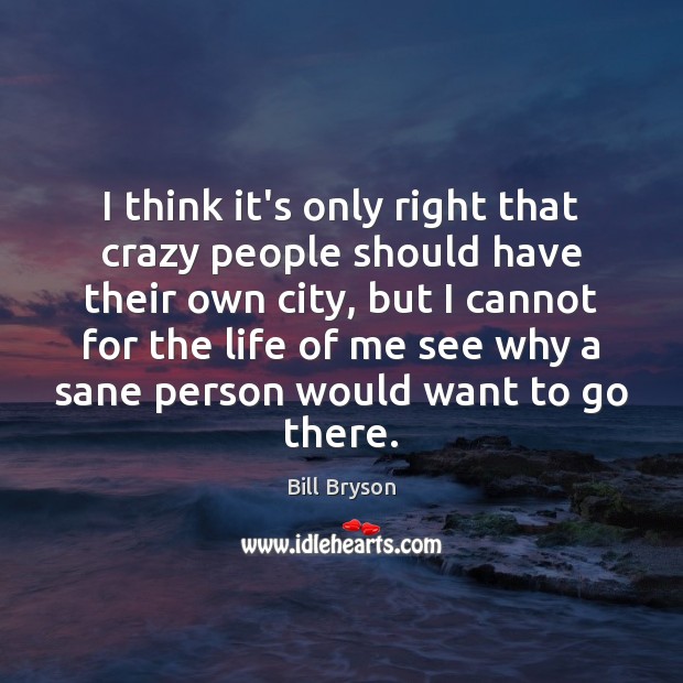 I think it’s only right that crazy people should have their own Image