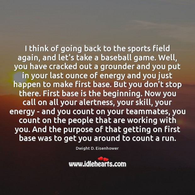 I think of going back to the sports field again, and let’s With You Quotes Image
