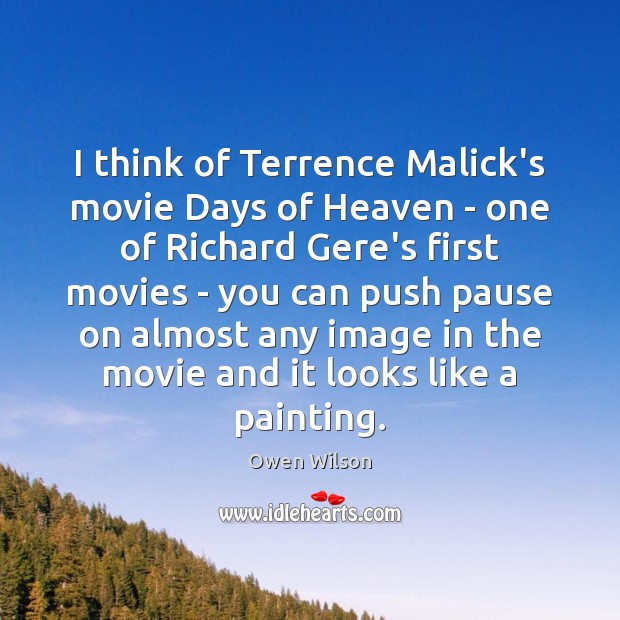 I think of Terrence Malick’s movie Days of Heaven – one of Image