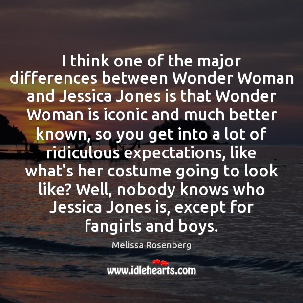 I think one of the major differences between Wonder Woman and Jessica Melissa Rosenberg Picture Quote