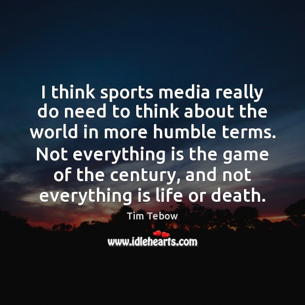 I think sports media really do need to think about the world Image