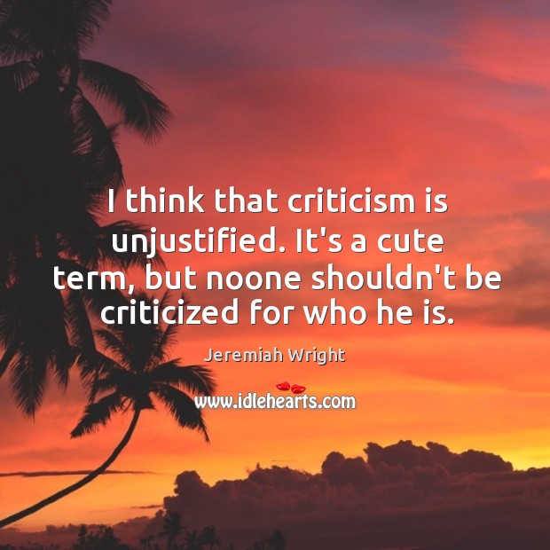 I think that criticism is unjustified. It’s a cute term, but noone Image