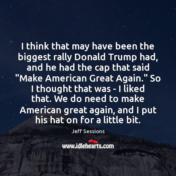 I think that may have been the biggest rally Donald Trump had, Image