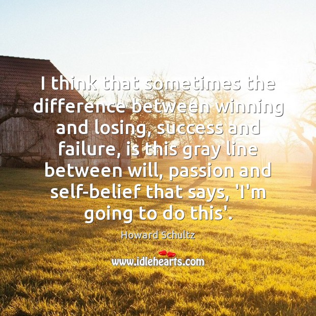 I think that sometimes the difference between winning and losing, success and Image