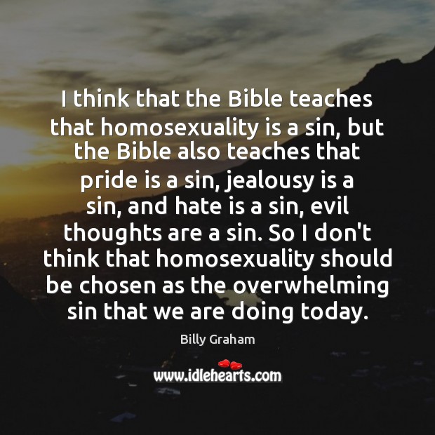I think that the Bible teaches that homosexuality is a sin, but Jealousy Quotes Image