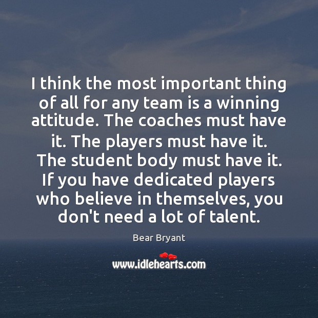 I think the most important thing of all for any team is Image