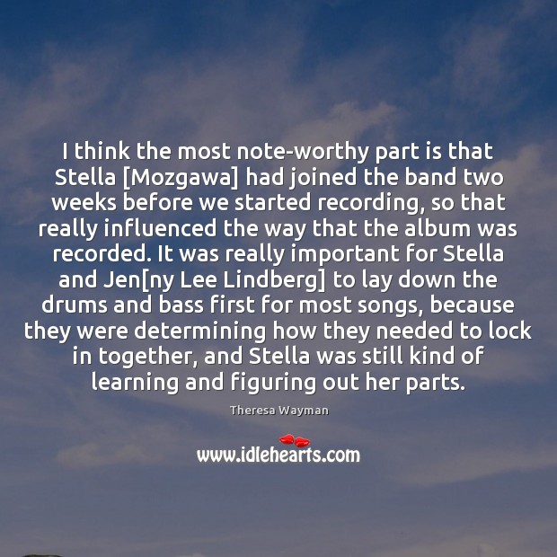 I think the most note-worthy part is that Stella [Mozgawa] had joined Image