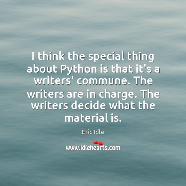 I think the special thing about Python is that it’s a writers’ Image