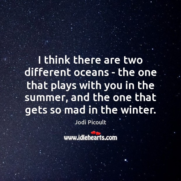 I think there are two different oceans – the one that plays Winter Quotes Image