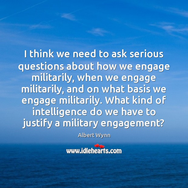 I think we need to ask serious questions about how we engage Engagement Quotes Image