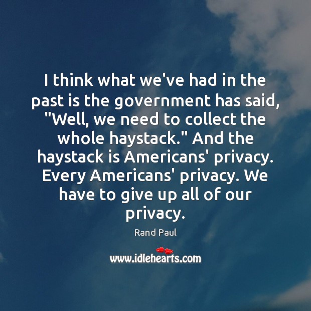 I think what we’ve had in the past is the government has Past Quotes Image