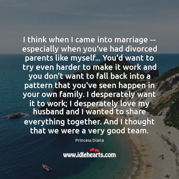 I think when I came into marriage — especially when you’ve had Image